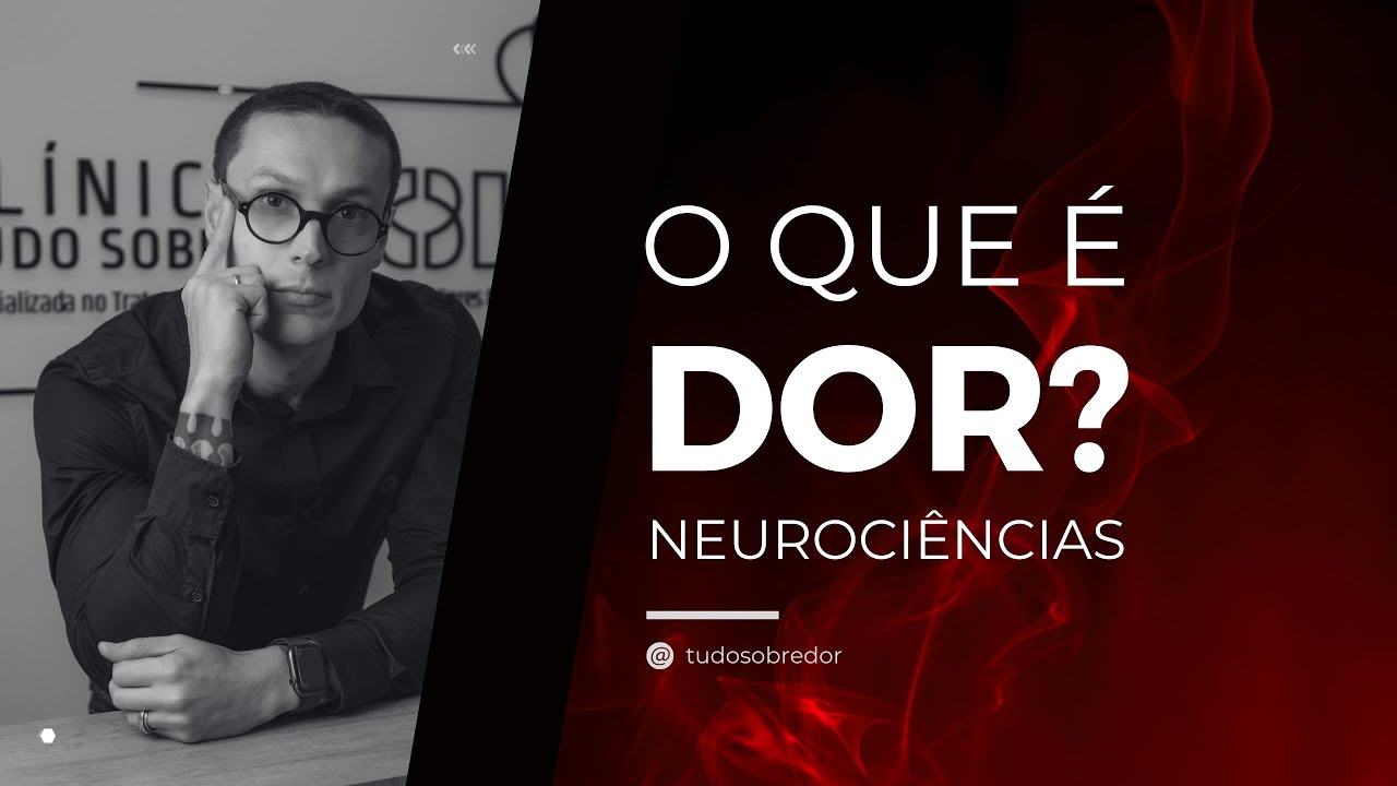 O que é dor segundo as neurociências?