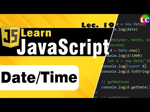 Javascript Date Time Lecture 19 Learn Coding