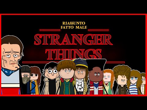 STRANGER THINGS - RIASSUNTO FATTO MALE [SERIE COMPLETA] - Parodia Stranger Things Cartoon