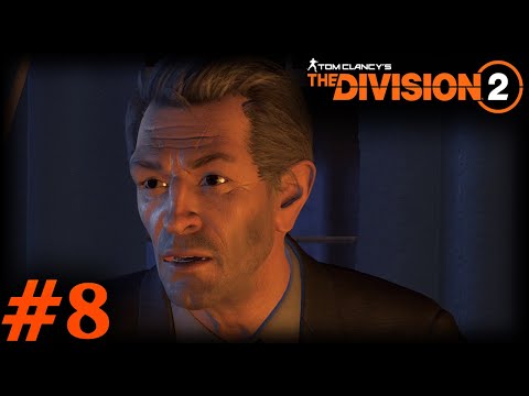 TOM CLANCY'S THE DIVISION 2 Walkthrough Gameplay Part 8 - THE PRESIDENT (No Commentary)