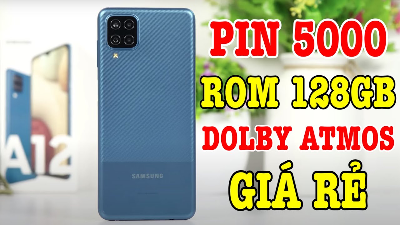 Mở hộp Galaxy A12 ROM 128GB, Pin 5000, Dolby Atmos GIÁ RẺ của Samsung