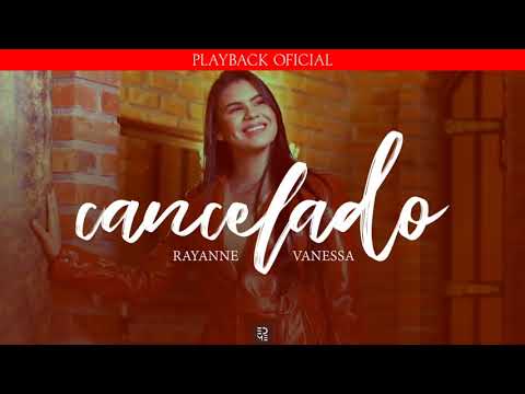 Cancelado | PLAYBACK OFICIAL | Rayanne Vanessa