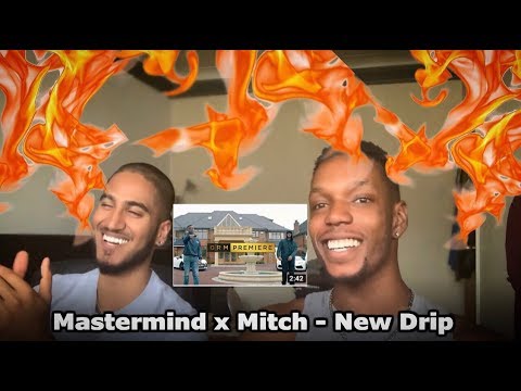 Mastermind x Mitch - New Drip - REACTION VIDEO
