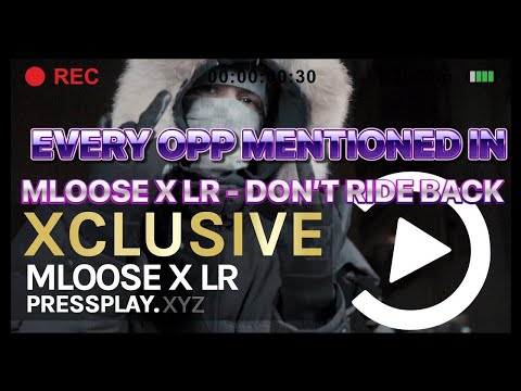 EVERY OPP MENTIONED IN MLOOSE X LR - DON'T RIDE BACK