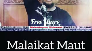 Download lagu Malaikat Maut Ust Zulkifli Muhammad Ali Lc... mp3
