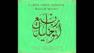 Rabih Abou Khalil - Roots & Sprouts (full album)