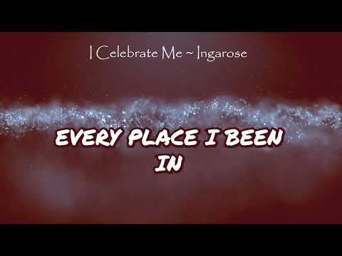Celebrate Me: From Reflection to Triumph INGAROSE