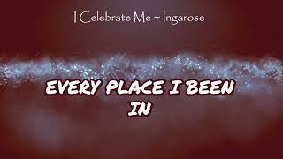 Download lagu Celebrate Me: From Reflection to Triumph INGAROSE mp3 Download lagu Celebrate Me: From Reflection to Triumph INGAROSE mp3