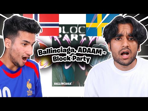 HVA ER DENNE COLLABEN?! Reacting Til Ballinciaga, ADAAM - Block Party
