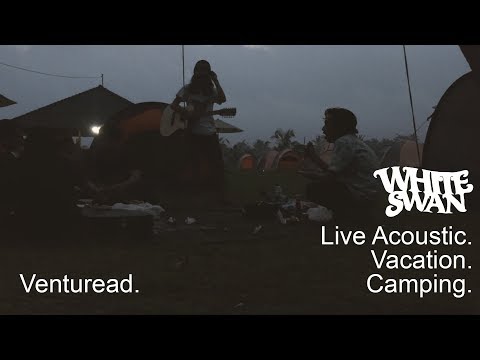 White Swan - Venturead [Live Acoustic] at Camping Trip #2