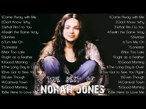 The Very Best of Norah Jones (Full Album 2022)