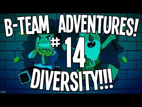 Minecraft CTM Map: B-Team Adventures - Diversity!!! Ep14 - "ESTROGEN!!!" (Escape)