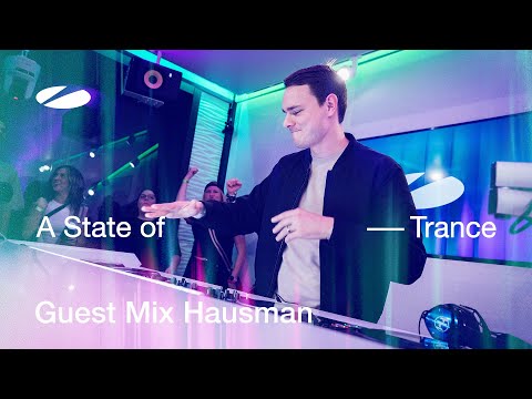 A State Of Trance and Hausman