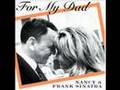 NANCY SINATRA - "IT'S FOR MY DAD"