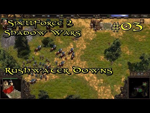 SpellForce 2: Shadow Wars Episode 3 - Rushwater Downs