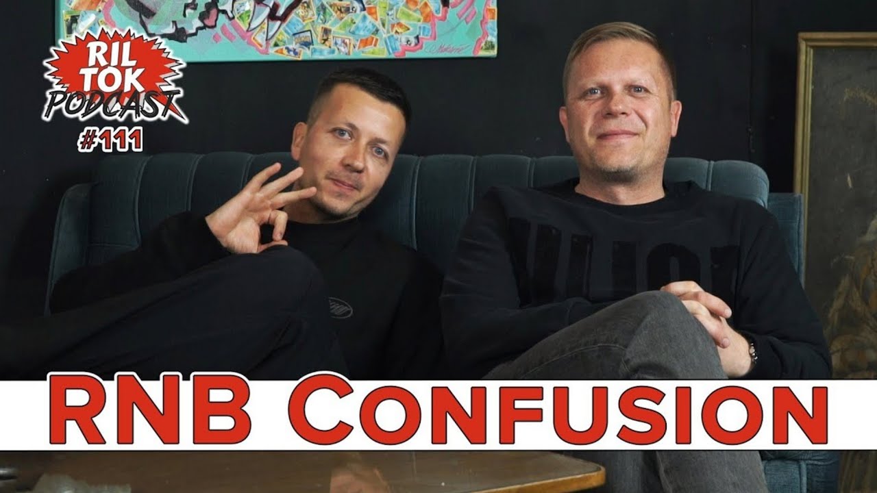 Ril Tok Podcast #111 - RNB Confusion
