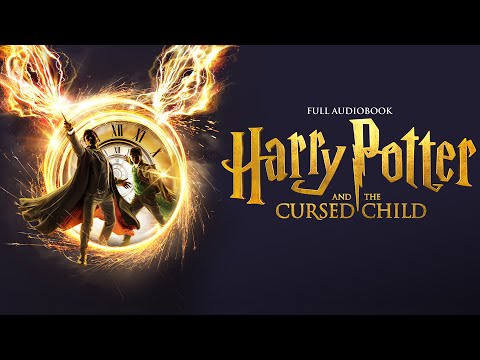 Harry Potter and the Cursed Child | Full Audiobook 🎧 | Grimoire Audiobooks