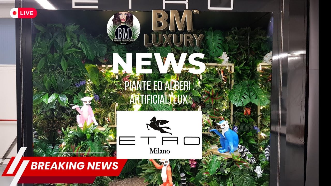 BM Luxury | ETRO | Giardino Jungle Artificiale per Vetrine Internazionali