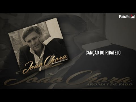 João Chora - Canção Do Ribatejo