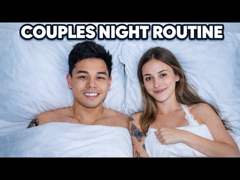 OUR NIGHT ROUTINE AS A COUPLE!