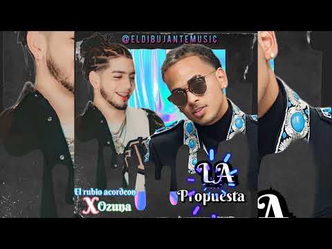 El rubio acordeon X ozuna ( LA propuesta )
