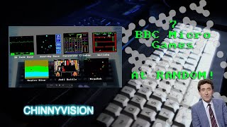 ChinnyVision - Ep 333 - 7 BBC Micro Games At Random
