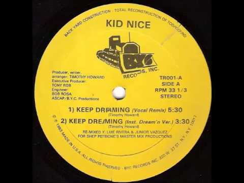 Kid Nice - Keep Dreaming (Vocal Remix)