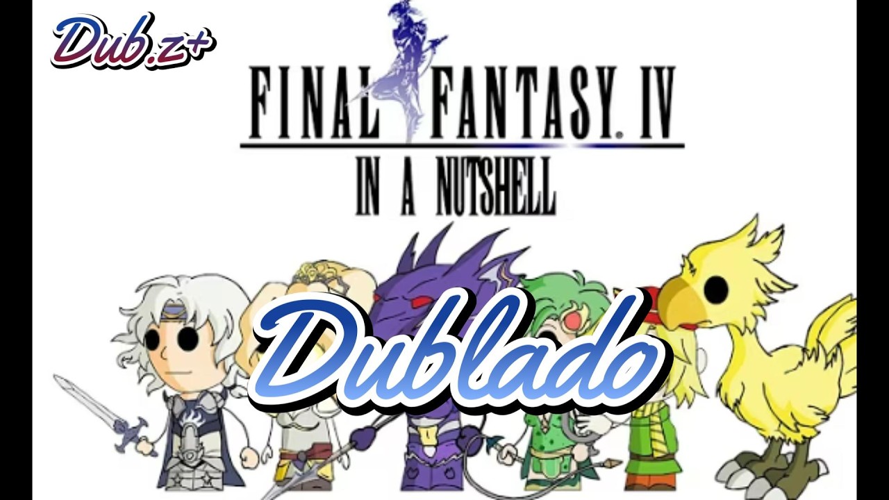 Final Fantasy IV In a Nutshell