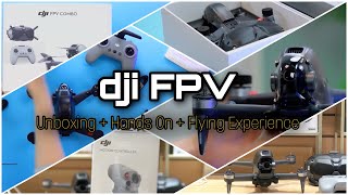 DJI FPV - Unboxing + Hands On + Flying Experience