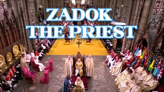 The Coronation Choir, G. F. Handel - Zadok The Priest