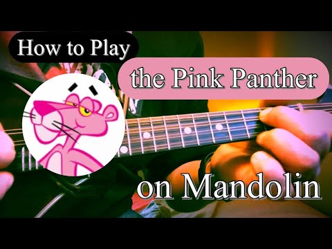 How to play “the Pink Panther” theme on Mandolin