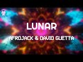 AFROJACK & David Guetta - LUNAR
