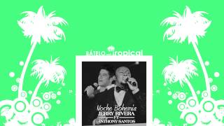 Noche Bohemia - Jerry Rivera Ft Anthony Santos / Bátelo.net Música Tropical