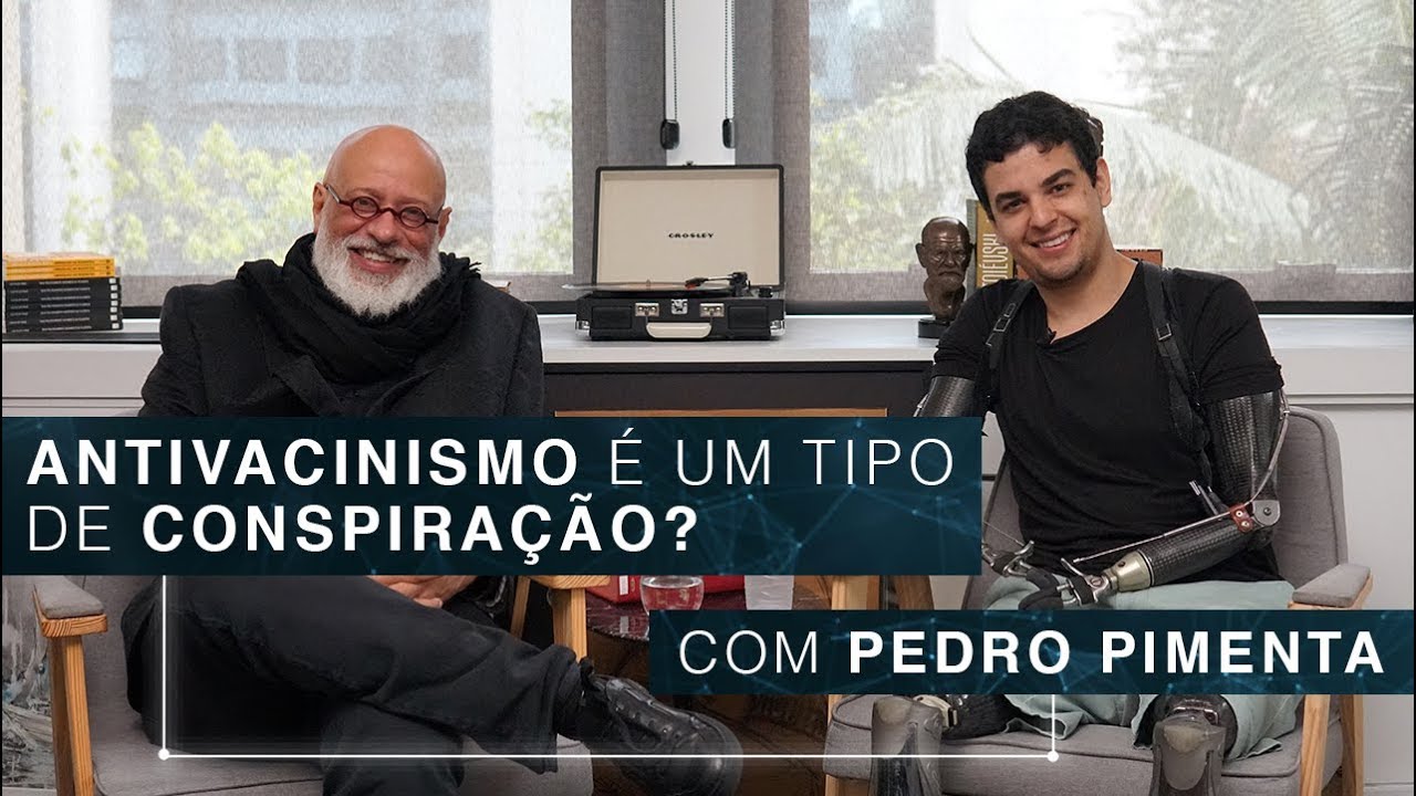 Antivacinismo é um tipo de conspiração? | Pedro Pimenta