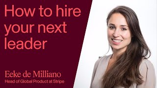 What makes (or breaks) executive hires | A deep dive with Eeke de Milliano (Stripe)