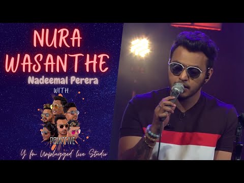 Nura Wasanthe ( නුරා වසන්තේ ) - Nadeemal Perera with PointFive at Yfm Unplugged Live Studio