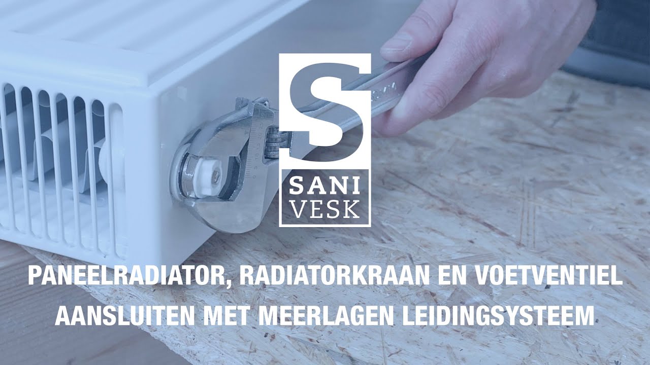Paneelradiator en radiatorkraan / voetventiel aansluiten