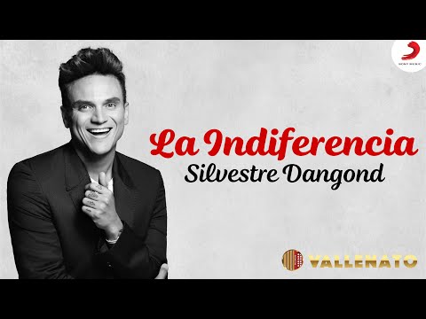 La Indiferencia, Silvestre Dangond - Letra Oficial
