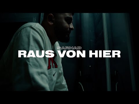 SARHAD - RAUS VON HIER (Official Video)