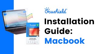 Installation guide: Your MacBook Ocushield® anti blue light screen protector with privacy filter