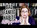 BAD FANFIC WRITING HABITS You Need To Break