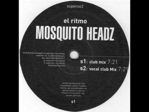 Mosquito Headz - El ritmo