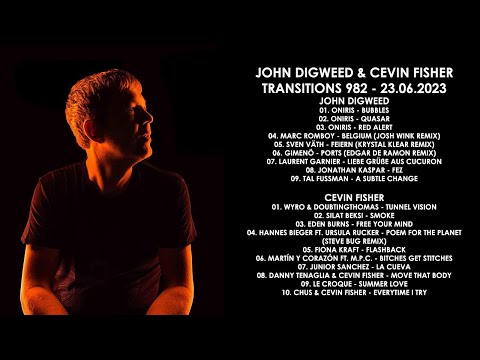JOHN DIGWEED (UK) & CEVIN FISHER (USA) @ Transitions 982 23.06.2023