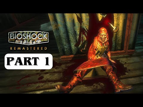 BIOSHOCK REMASTERED – Gameplay Walkthrough Part 1 [No Commentary] 4K 60FPS