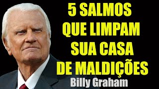 5 SALMOS QUE DESTRUIRÃO TODOS OS DEMÔNIOS DA SUA CASA ATIVE OS AGORA MESMO | Motivação Billy Graham