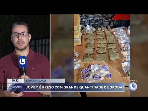 Em Manhuaçu: Jovem é preso com grande quantidade de drogas.