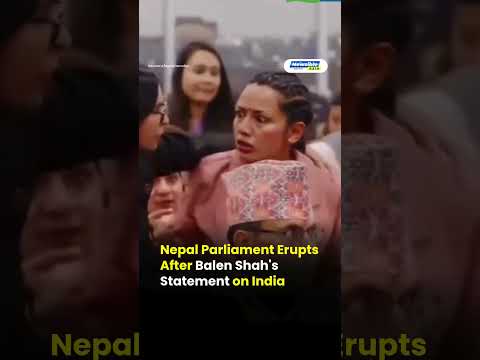 Nepal Parliament Erupts After Balen Shah's Statement on India