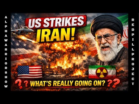 US Strikes Iran - What's Really Going On? | Redpill Project & AlphaWarrior Show