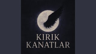 Kırık Kanatlar (feat. Nil)