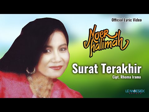 Noer Halimah - Surat Terakhir   (Lyric Video)
